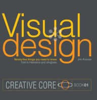 Title: Visual Design: Ninety-five things you need to know. Told in Helvetica and Dingbats., Author: Jim Krause