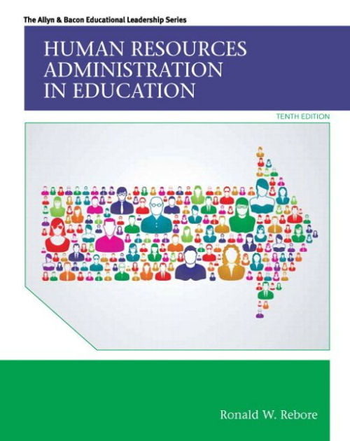 Human Resources Administration in Education with Enhanced Pearson eText