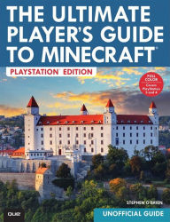 Title: The Ultimate Player's Guide to Minecraft - PlayStation Edition: Covers Both PlayStation 3 and PlayStation 4 Versions, Author: Stephen O'Brien