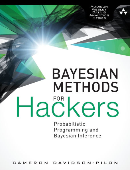 Bayesian Methods for Hackers: Probabilistic Programming and Bayesian Inference