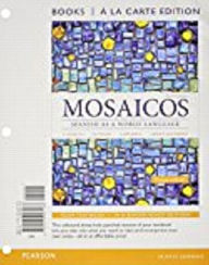 Title: Mosaicos: Spanish as a World Language, Books a la Carte Plus MySpanishLab with eText (multi-semester access) -- Access Card Package / Edition 6, Author: Matilde Castells