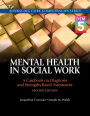 Mental Health in Social Work: A Casebook on Diagnosis and Strengths Based Assessment (DSM 5 Update) with Pearson eText -- Access Card Package / Edition 2