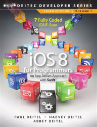 Title: iOS 8 for Programmers: An App-Driven Approach with Swift, Author: Paul Deitel