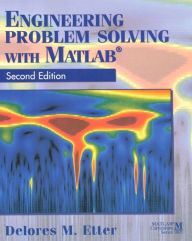 Title: Engineering Problem Solving with MATLAB / Edition 2, Author: Delores Etter