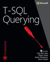 Title: T-SQL Querying, Author: Itzik Ben-Gan