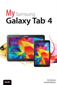 Title: My Samsung Galaxy Tab 4, Author: Eric Butow