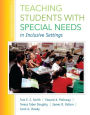 Teaching Students with Special Needs in Inclusive Settings, Enhanced Pearson eText -- Access Card / Edition 7