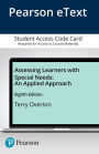 Assessing Learners with Special Needs: An Applied Approach, Enhanced Pearson eText -- Access Card / Edition 8