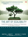 The Art of Scalability: Scalable Web Architecture, Processes, and Organizations for the Modern Enterprise / Edition 2