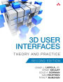 3D User Interfaces: Theory and Practice / Edition 2