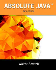 Title: Absolute Java / Edition 6, Author: Walter Savitch