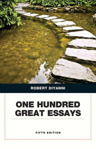 Title: One Hundred Great Essays / Edition 5, Author: Robert DiYanni