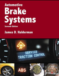 Title: Automotive Brake Systems / Edition 7, Author: James Halderman