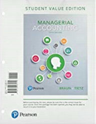 Title: Managerial Accounting / Edition 5, Author: Karen Braun