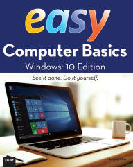 Title: Easy Computer Basics, Windows 10 Edition, Author: Michael Miller