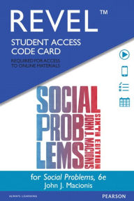 Title: REVEL for Social Problems -- Access Card / Edition 6, Author: John J. Macionis
