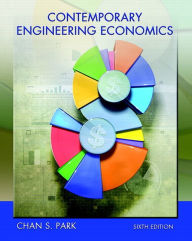 Title: Contemporary Engineering Economics / Edition 6, Author: Chan Park