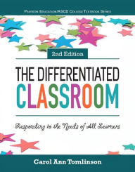 Title: Differentiated Classroom, The: Responding to the Needs of All Learners / Edition 2, Author: Carol Tomlinson