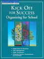 Kick off for Success: Organizing for School (Professional Educator's Library)