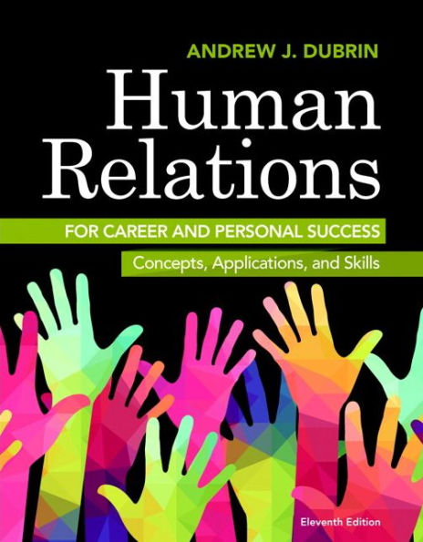 Human Relations for Career and Personal Success: Concepts, Applications, and Skills / Edition 11