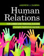 Human Relations for Career and Personal Success: Concepts, Applications, and Skills / Edition 11