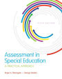 Assessment in Special Education: A Practical Approach, Enhanced Pearson eText with Loose-Leaf Version -- Access Card Package / Edition 5