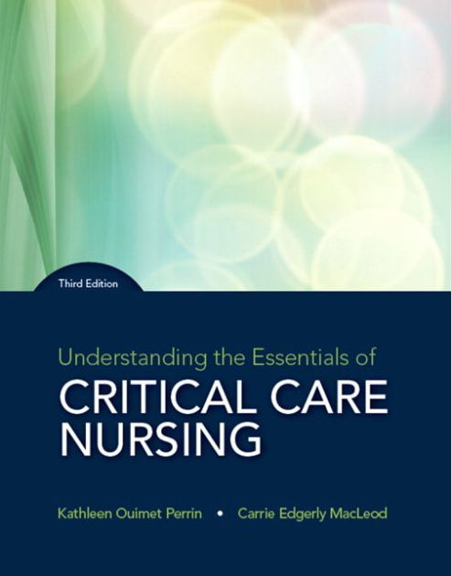 AACN Essentials of Critical Care Nursing, Second Edition