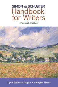 Simon &amp; Schuster Handbook for Writers / Edition 11 by Lynn Quitman ...