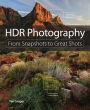 HDR Photography: From Snapshots to Great Shots