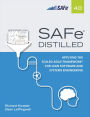 SAFe 4.0 Distilled: Applying the Scaled Agile Framework for Lean Software and Systems Engineering