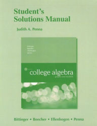 Title: Student Solutions Manual for College Algebra: Graphs and Models / Edition 6, Author: Marvin Bittinger