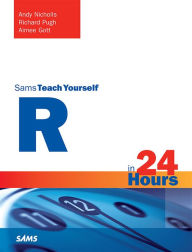 Title: R in 24 Hours, Sams Teach Yourself, Author: Andy Nicholls