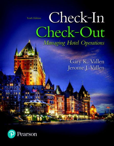 Check-in Check-Out: Managing Hotel Operations / Edition 10