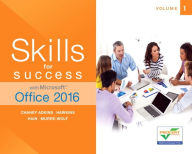 Title: Skills for Success with Microsoft Office 2016 Volume 1 / Edition 1, Author: Margo Adkins