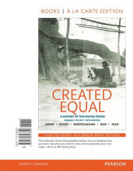 Title: Revel Access Code for Created Equal: A History of the United States, Volume 1 / Edition 5, Author: Jacqueline Jones