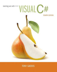 Title: Starting out with Visual C# / Edition 4, Author: Tony Gaddis