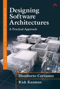 Title: Designing Software Architectures: A Practical Approach / Edition 1, Author: Humberto Cervantes