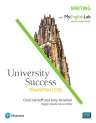 Title: University Success Writing, Transition Level, with MyEnglishLab / Edition 1, Author: Charl Norloff