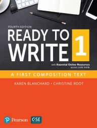 Title: NEW EDITION: Ready to Write 1 with Essential Online Resources / Edition 4, Author: Karen Blanchard