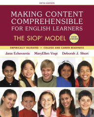 Title: Making Content Comprehensible for English Learners: The SIOP Model, with Enhanced Pearson eText -- Access Card Package / Edition 5, Author: Jana Echevarria