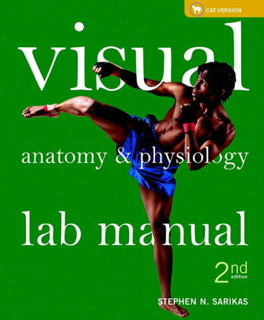 Visual Anatomy & Physiology Lab Manual, Cat Version / Edition 2 by