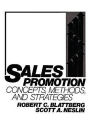 Sales Promotion: Concepts, Methods, and Strategies / Edition 1