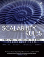 Scalability Rules: Principles for Scaling Web Sites / Edition 2