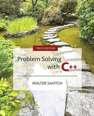 Title: Problem Solving with C++ / Edition 10, Author: Walter Savitch