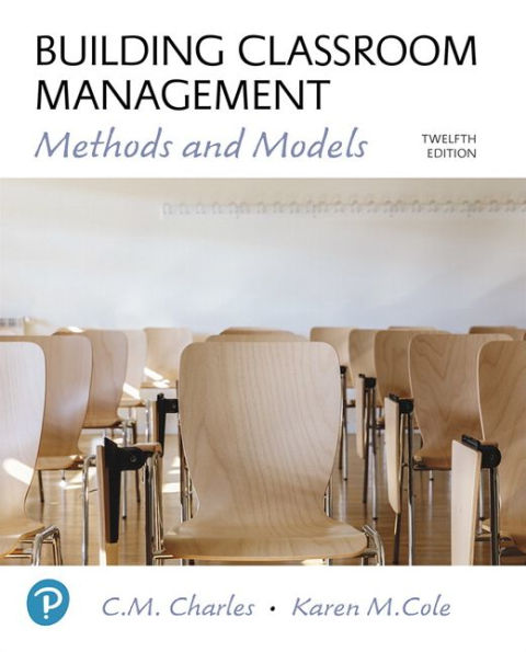 Building Classroom Management: Methods and Models / Edition 12