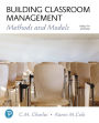 Building Classroom Management: Methods and Models / Edition 12