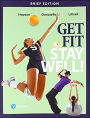 Get Fit, Stay Well! Brief Edition / Edition 4