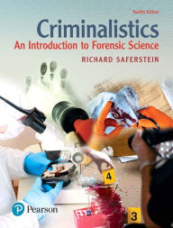 Title: Criminalistics: An Introduction to Forensic Science / Edition 12, Author: Richard Saferstein