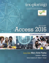 Title: Exploring Microsoft Office Access 2016 Comprehensive / Edition 1, Author: Mary Anne Poatsy