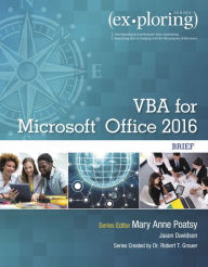 Title: Exploring VBA for Microsoft Office 2016 Brief / Edition 1, Author: Mary Anne Poatsy